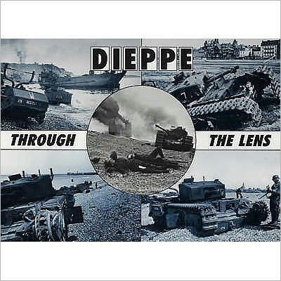 Cover for Hugh G. Henry · Dieppe Through the Lens of the German War Photographer - After the Battle S. (Hardcover Book) (1993)