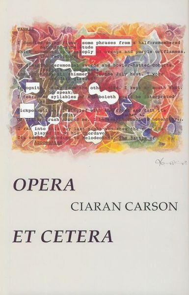 Cover for Ciaran Carson · Opera et Cetera (Hardcover Book) (1996)