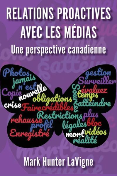 Cover for Mark Hunter LaVigne · Relations proactives avec les medias (Paperback Book) (2020)