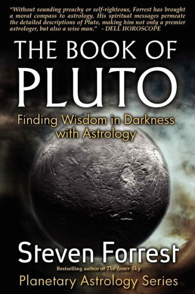 Cover for Steven Forrest · Book of Pluto: Finding Wisdom in Darkness with Astrology (Pocketbok) (2012)