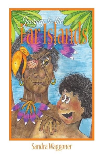 Cover for Sandra Waggoner · Journey to the Far Islands (Paperback Bog) (2015)