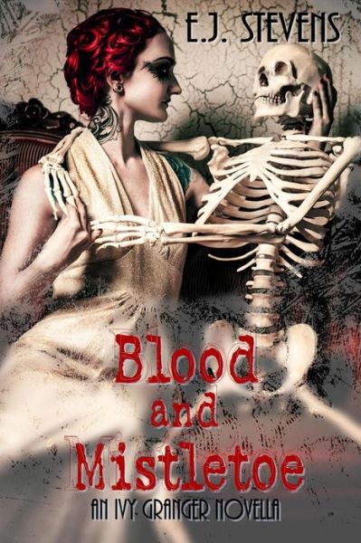 Cover for E.J. Stevens · Blood and Mistletoe (Pocketbok) (2015)