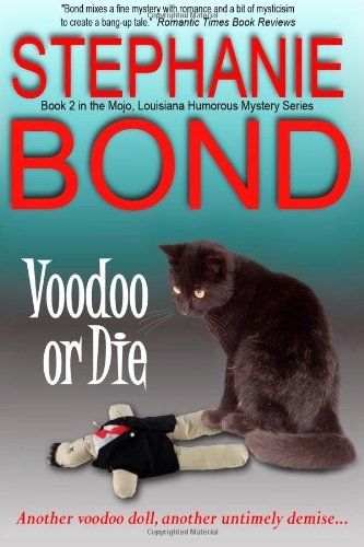 Cover for Stephanie Bond · Voodoo or Die (Voodoo in Mojo) (Volume 2) (Pocketbok) (2014)
