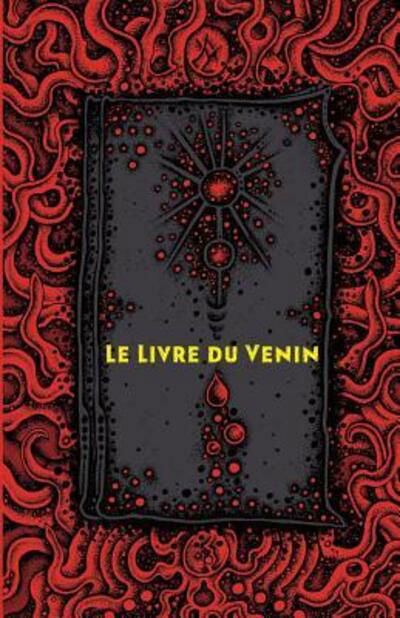 Cover for S Albert Kivinen · Le Livre du venin (Paperback Book) (2016)