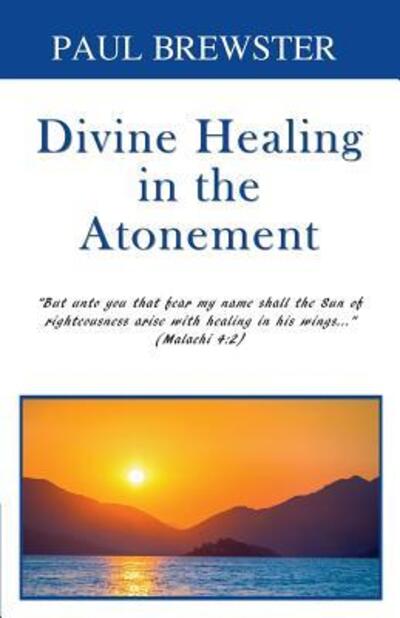 Cover for Paul Brewster · Divine Healing in the Atonement (Paperback Book) (2019)