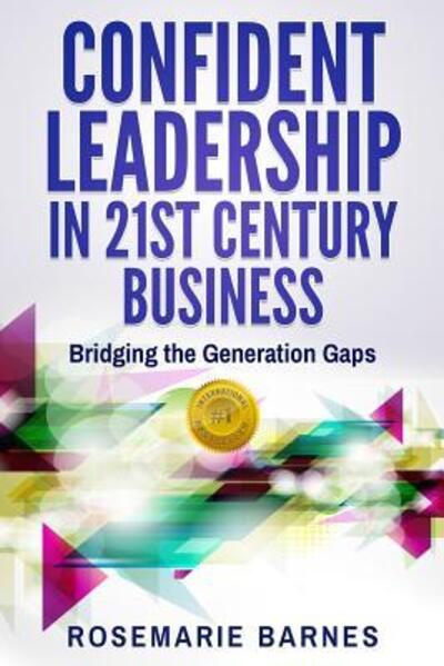 Cover for Rosemarie Barnes · Confident Leadership in 21st Century Business (Paperback Book) (2017)