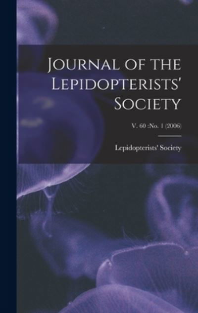 Journal of the Lepidopterists' Society; v. 60 - LLC Creative Media Partners - Books - Creative Media Partners, LLC - 9781014143761 - September 9, 2021