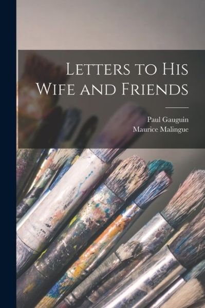 Cover for Paul 1848-1903 Gauguin · Letters to His Wife and Friends (Paperback Book) (2021)