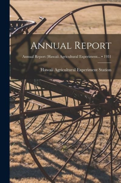 Cover for Hawaii Agricultural Experiment Station · Annual Report; 1931 (Paperback Book) (2021)