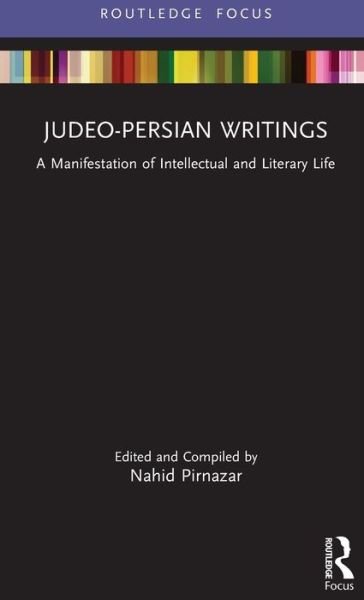 Cover for Nahid Pirnazar · Judeo-Persian Writings: A Manifestation of Intellectual and Literary Life - Iranian Studies (Innbunden bok) (2022)