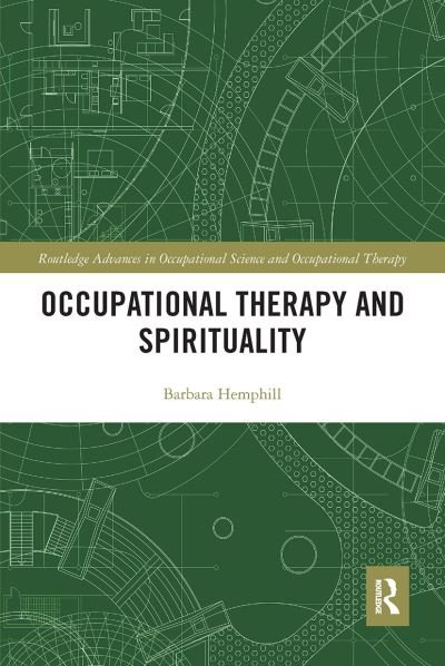 Cover for Barbara Hemphill · Occupational Therapy and Spirituality - Routledge Advances in Occupational Science and Occupational Therapy (Pocketbok) (2023)