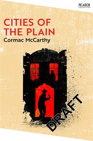 Cover for Cormac McCarthy · Cities of the Plain - Picador Collection (Paperback Bog) (2022)