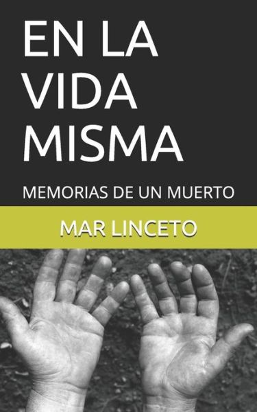 Cover for Mar Linceto · En La Vida Misma (Paperback Book) (2019)