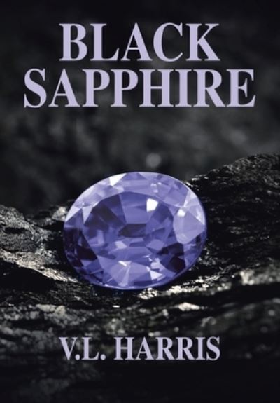 Cover for V L Harris · Black Sapphire (Hardcover Book) (2021)