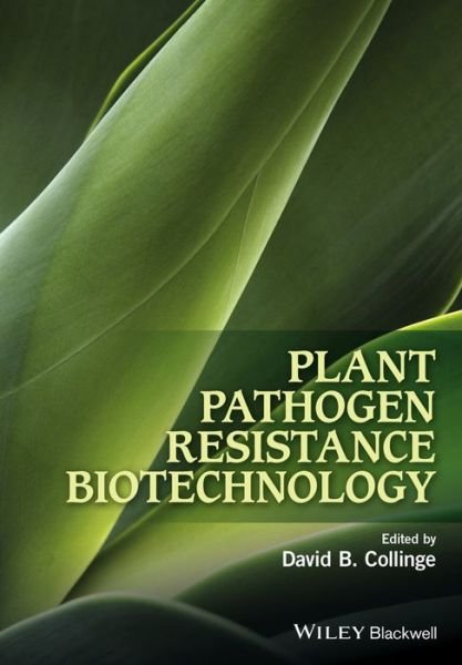 Cover for DB Collinge · Plant Pathogen Resistance Biotechnology (Hardcover Book) (2016)