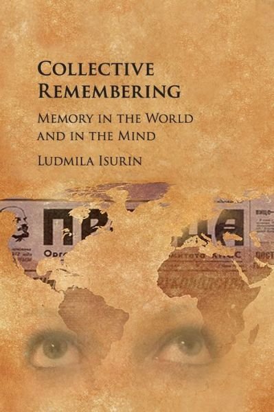 Cover for Isurin, Ludmila (Ohio State University) · Collective Remembering: Memory in the World and in the Mind (Paperback Bog) (2019)