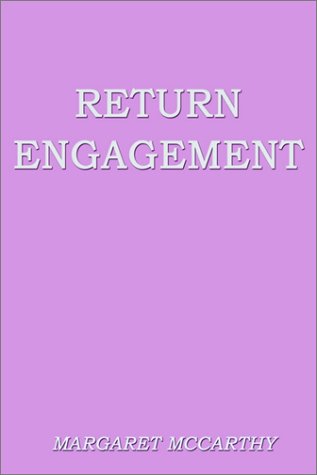 Cover for Margaret Mccarthy · Return Engagement (Hardcover Book) (2003)