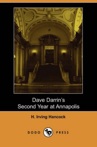 Cover for H. Irving Hancock · Dave Darrin's Second Year at Annapolis (Paperback Book) (2007)
