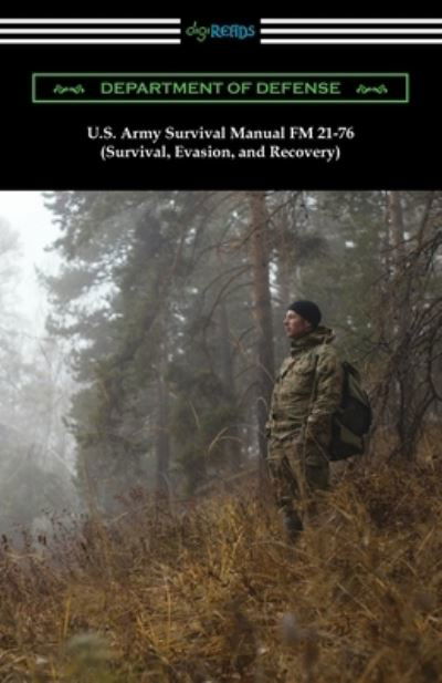 Cover for Department of Defense · U.S. Army Survival Manual FM 21-76 (Survival, Evasion, and Recovery) (Paperback Book) (2018)