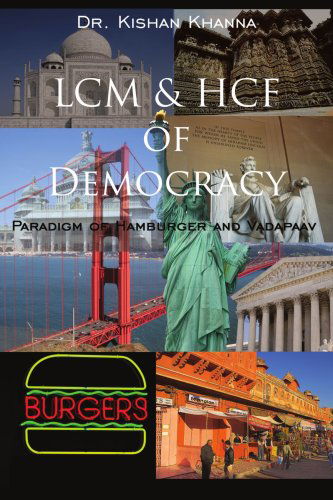 Cover for Kishan Khanna · Lcm &amp; Hcf of Democracy: Paradigm of Hamburger and Vadapaav (Paperback Book) (2007)