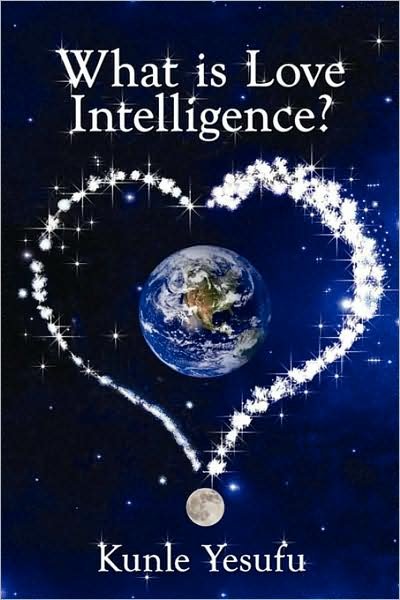Cover for Kunle Yesufu · What is Love Intelligence? (Pocketbok) (2007)