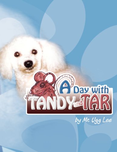Cover for Mr. Ugg Lee · A Day with Tandy and Tar (Paperback Book) (2008)