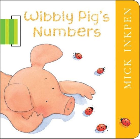 Cover for Mick Inkpen · Wibbly Pig's Numbers: Buggy Book (Gebundenes Buch) (2011)