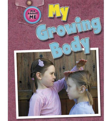 Cover for Caryn Jenner · All About Me: My Growing Body - All About Me (Paperback Book) (2014)