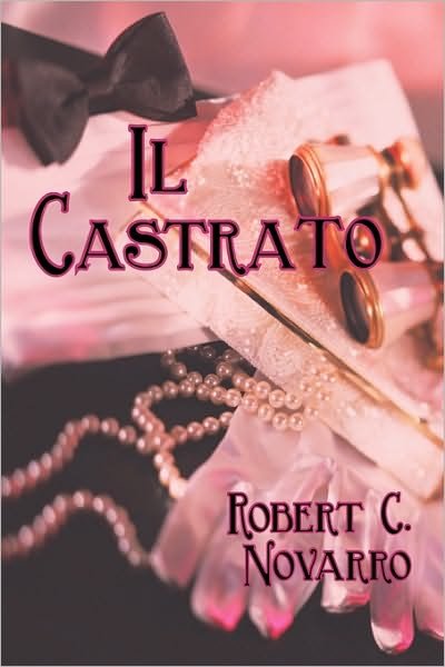 Cover for Robert C Novarro · Il Castrato (Paperback Book) (2009)