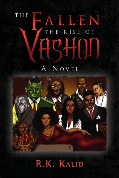 Cover for R K Kalid · The Fallen the Rise of Vashon (Innbunden bok) (2010)