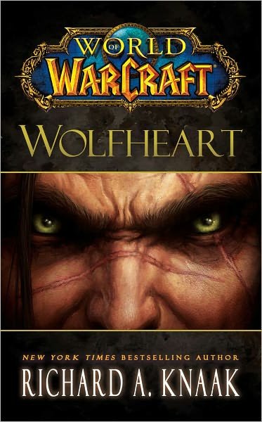 Cover for Richard A. Knaak · World of Warcraft: Wolfheart (Paperback Book) (2012)