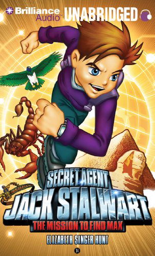 Cover for Elizabeth Singer Hunt · Secret Agent Jack Stalwart: Book 14: the Mission to Find Max: Egypt (Audiobook (CD)) [Unabridged edition] (2011)