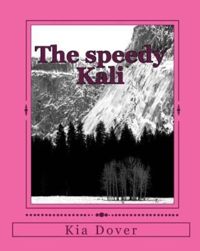 Cover for Kia Dover · The speedy Kali (Paperback Book) (2011)