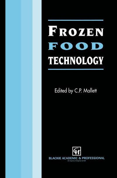 Frozen Food Technology - C.p. Mallett - Books - Springer-Verlag New York Inc. - 9781461365761 - October 3, 2012
