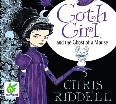 Cover for Chris Riddell · Goth Girl and the Ghost of a Mouse - Goth Girl (Lydbog (CD)) [Unabridged edition] (2014)