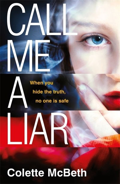 Cover for Colette McBeth · Call Me a Liar (Taschenbuch) (2019)