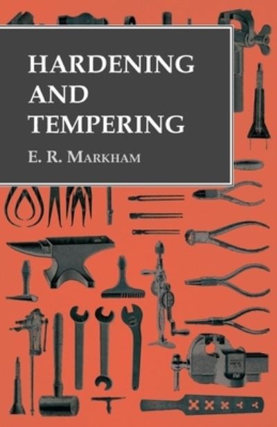 Cover for E R Markham · Hardening and Tempering (Pocketbok) (2016)