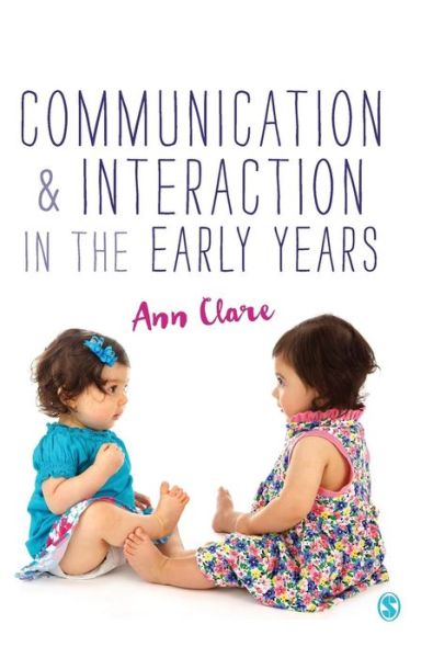 Cover for Ann Clare · Communication and Interaction in the Early Years (Inbunden Bok) (2015)