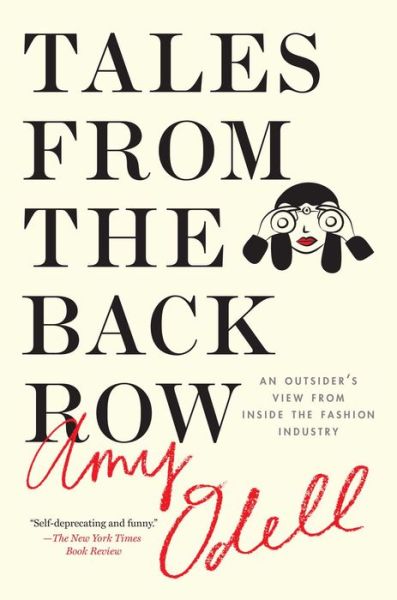 Cover for Amy Odell · Tales from the Back Row: An Outsider's View from Inside the Fashion Industry (Paperback Book) (2016)