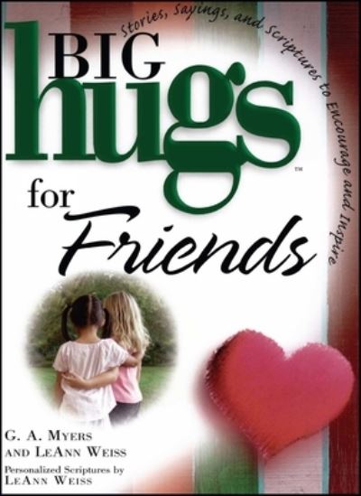 Cover for G A Myers · Big Hugs for Friends (Paperback Book) (2014)