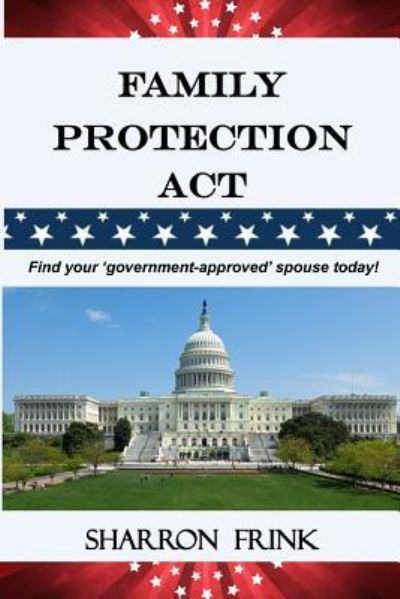 Cover for Sharron Frink · Family Protection Act (Paperback Book) (2012)