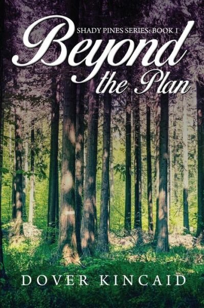 Cover for Dover Kincaid · Beyond the Plan (Pocketbok) (2018)