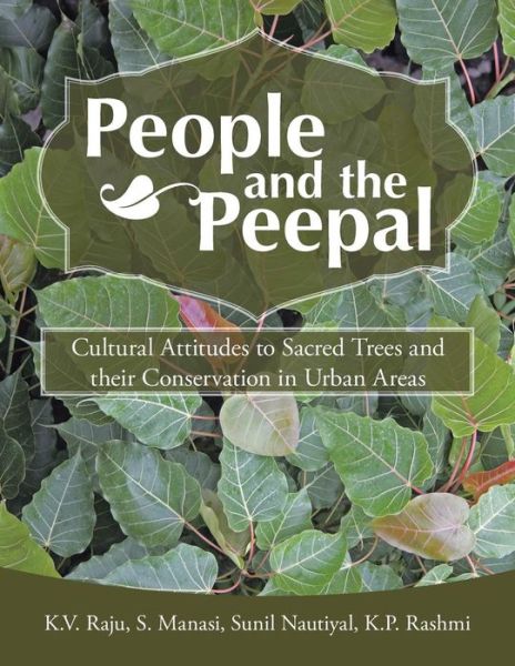 Cover for Raju Manasi Nauityal Rashmi · People and the Peepal (Paperback Book) (2015)