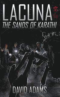 Cover for David Adams · Lacuna: the Sands of Karathi (Paperback Book) (2013)