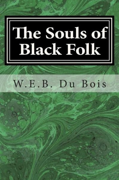 Cover for W E B Du Bois · The Souls of Black Folk (Paperback Book) (2014)