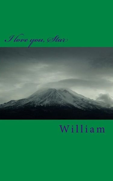 Cover for William · I Love You, Star (Paperback Book) (2014)