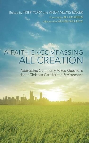 Cover for Bill McKibben · A Faith Encompassing All Creation (Hardcover Book) (2014)