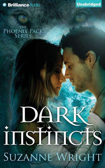 Dark Instincts - Suzanne Wright - Musik - Brilliance Audio - 9781501236761 - 7 april 2015