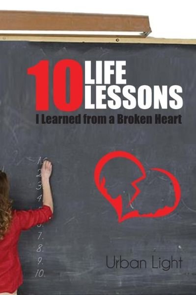Cover for Urban Light · 10 Life Lessons I Learned from a Broken Heart (Paperback Book) (2014)