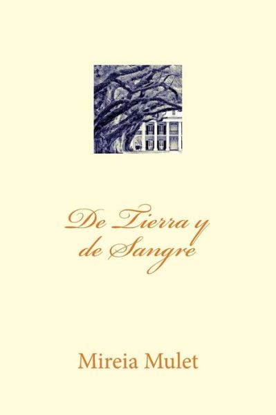 Cover for Mireia Mulet · De Tierra Y De Sangre (Paperback Book) (2014)